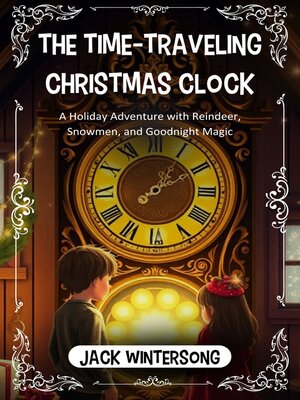 cover image of The Time-Traveling Christmas Clock